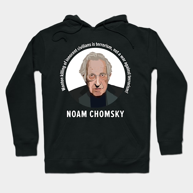 Chomsky's Wisdom: Defining Terrorism in the Modern World Hoodie by Boogosh